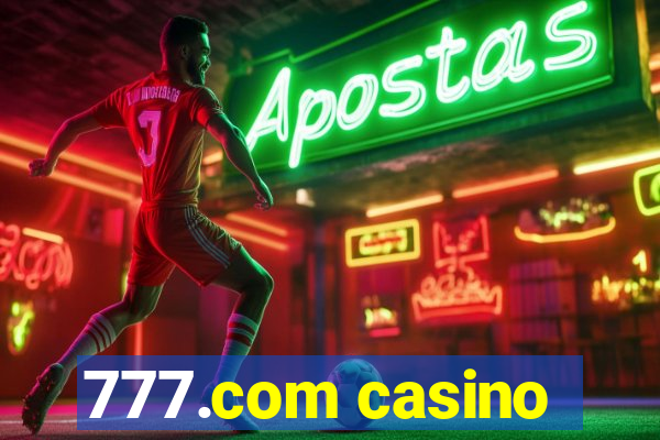 777.com casino