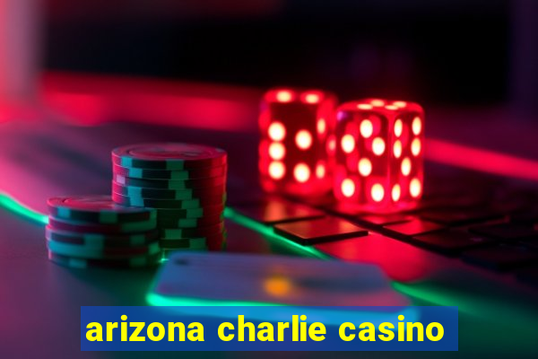 arizona charlie casino