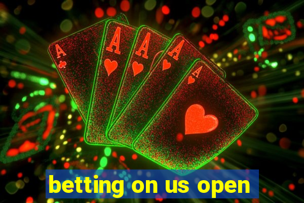 betting on us open