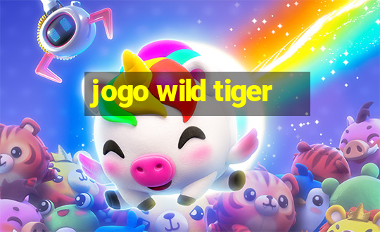 jogo wild tiger