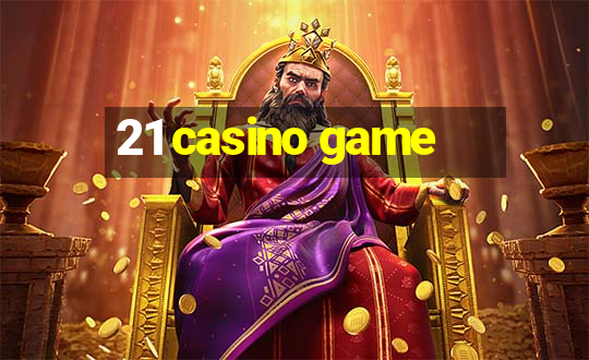 21 casino game