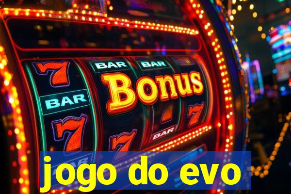 jogo do evo