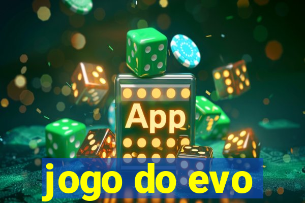 jogo do evo