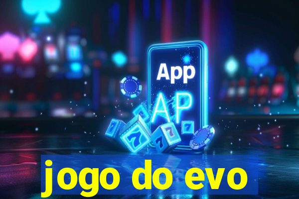 jogo do evo