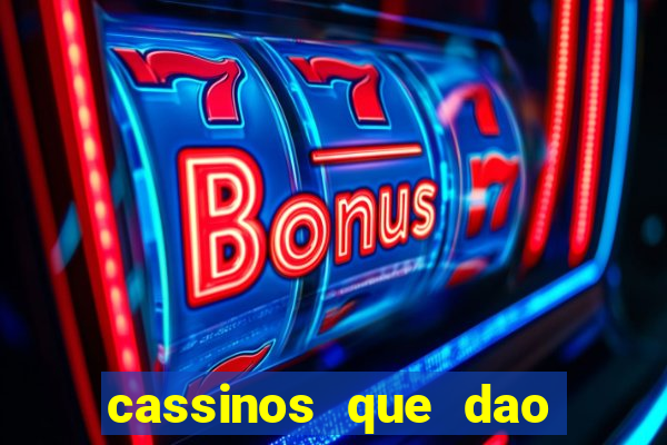 cassinos que dao bonus sem deposito