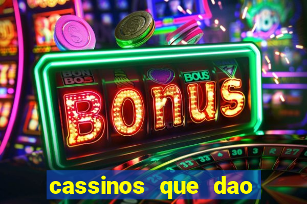 cassinos que dao bonus sem deposito