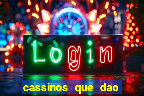 cassinos que dao bonus sem deposito