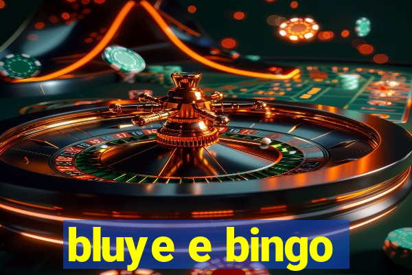 bluye e bingo