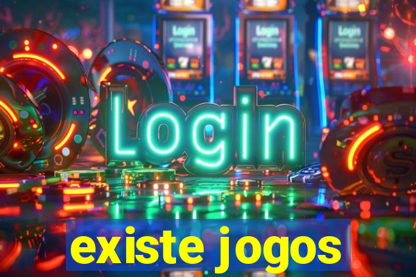 existe jogos