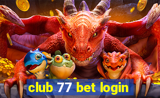 club 77 bet login