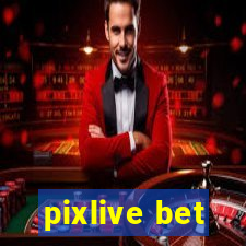 pixlive bet