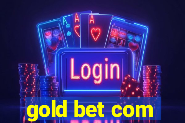 gold bet com