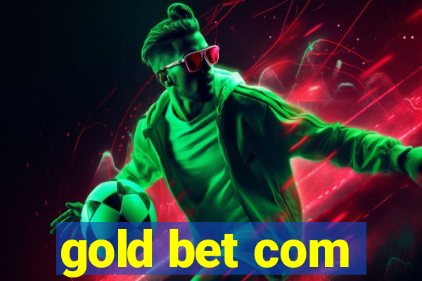 gold bet com