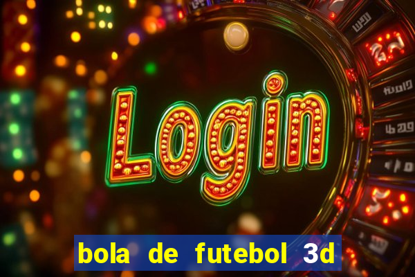 bola de futebol 3d para imprimir