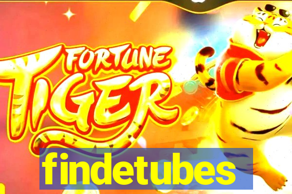 findetubes