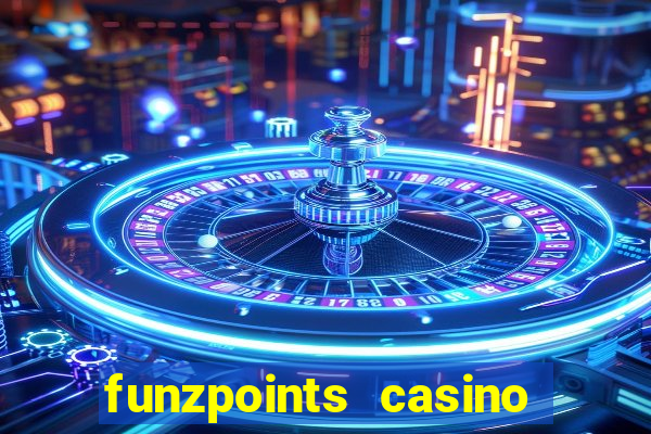 funzpoints casino log in