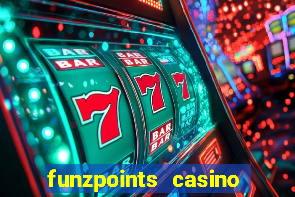 funzpoints casino log in