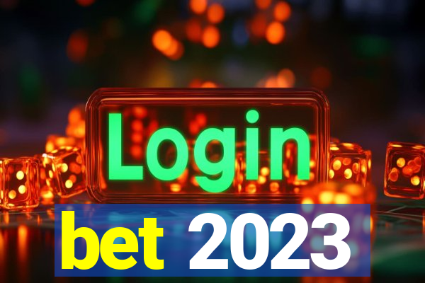 bet 2023