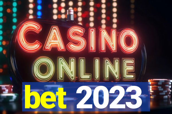 bet 2023