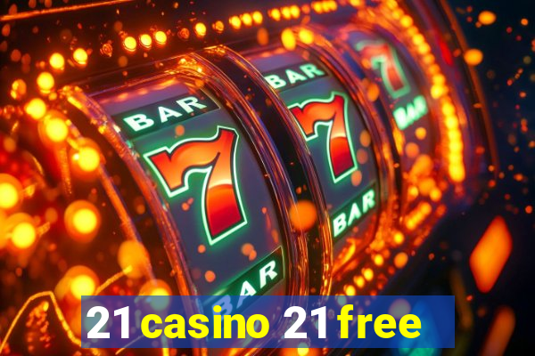 21 casino 21 free