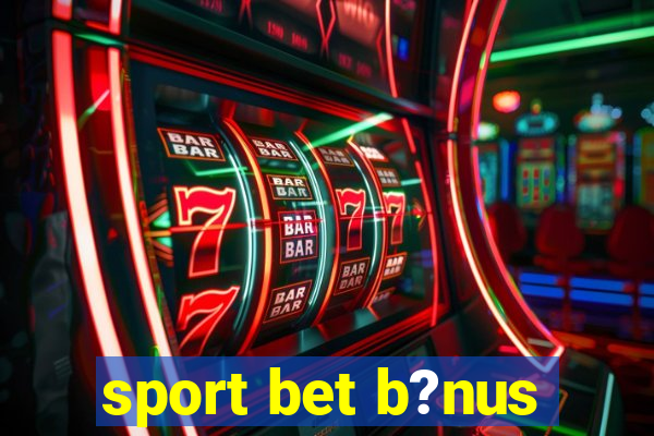 sport bet b?nus