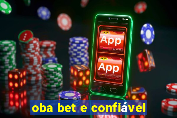 oba bet e confiável