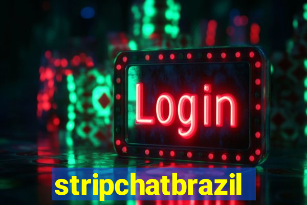 stripchatbrazil