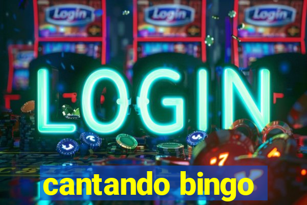 cantando bingo