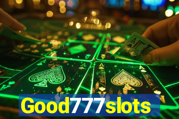 Good777slots