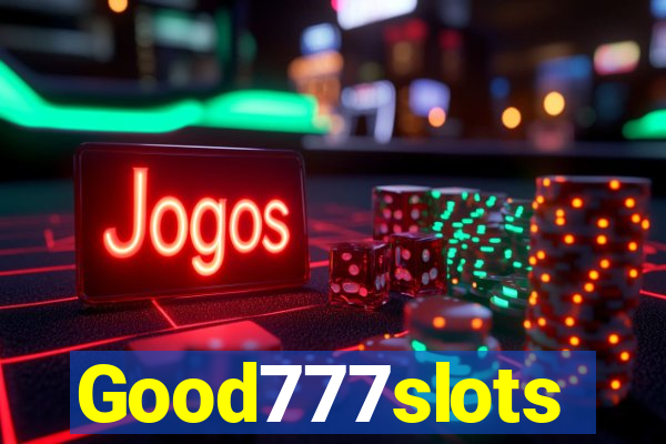 Good777slots