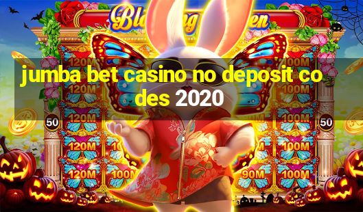 jumba bet casino no deposit codes 2020