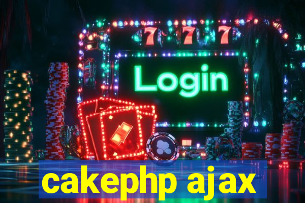 cakephp ajax