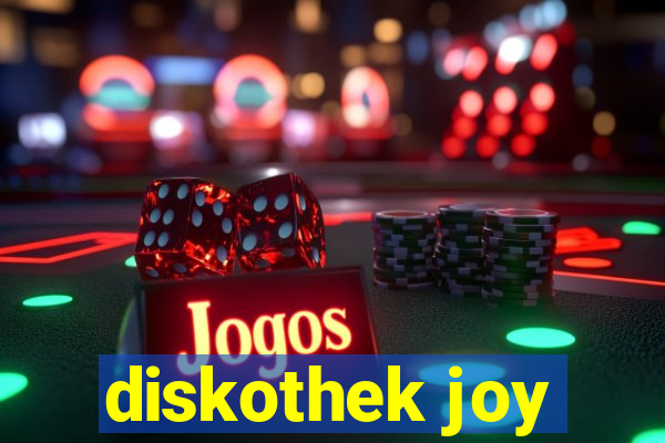 diskothek joy