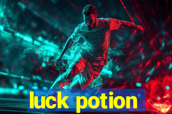 luck potion