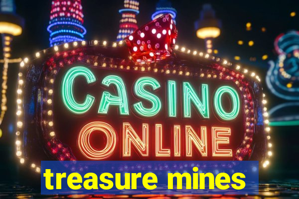 treasure mines