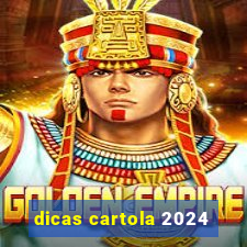 dicas cartola 2024