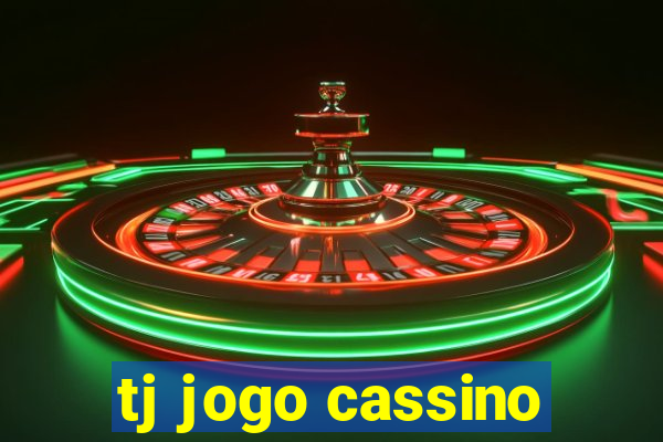 tj jogo cassino