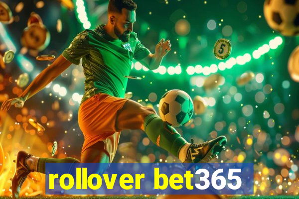 rollover bet365