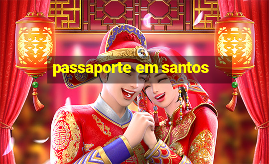 passaporte em santos