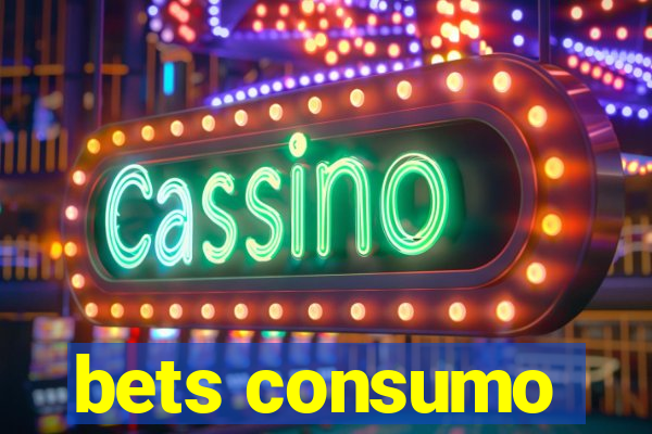 bets consumo