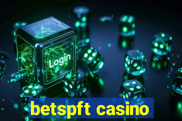 betspft casino