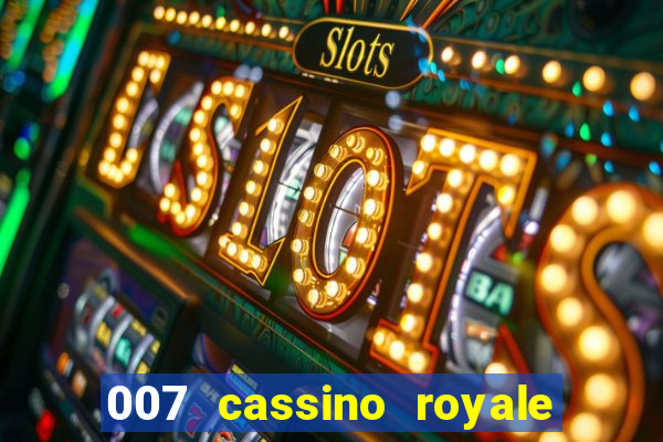 007 cassino royale torrent dublado