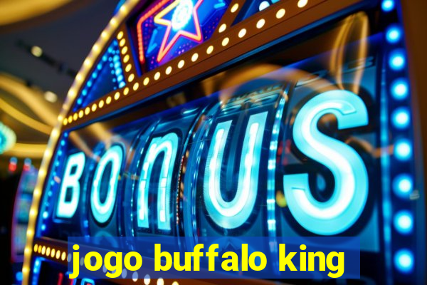 jogo buffalo king