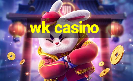 wk casino