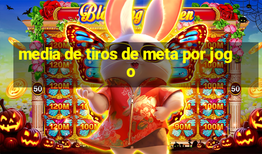 media de tiros de meta por jogo