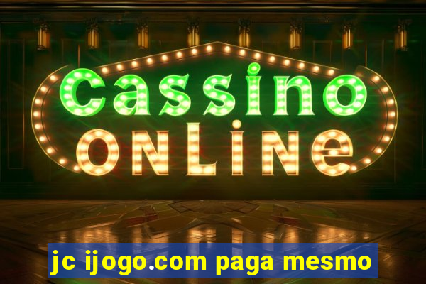 jc ijogo.com paga mesmo