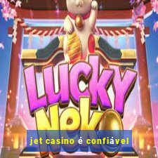 jet casino é confiável