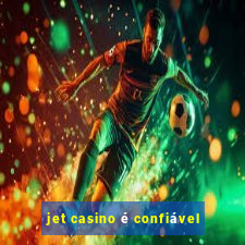 jet casino é confiável