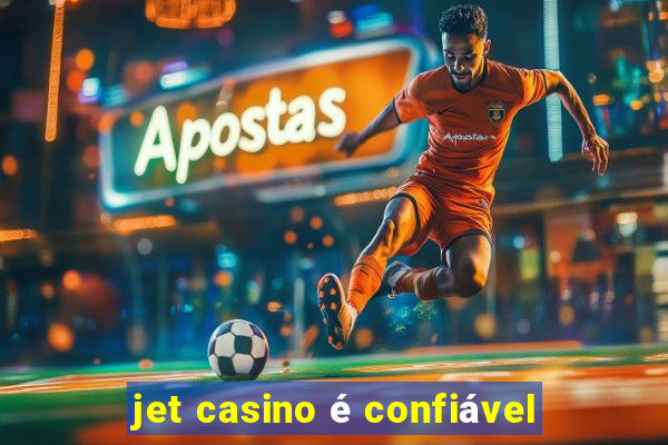 jet casino é confiável