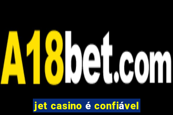 jet casino é confiável